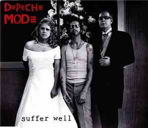 Depeche Mode - Suffer Well