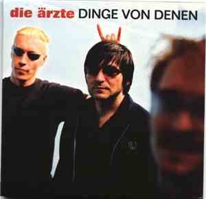 Die Ärzte - Dinge Von Denen