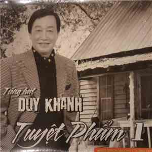 Duy Khánh - Tuyệt Phẩm 1