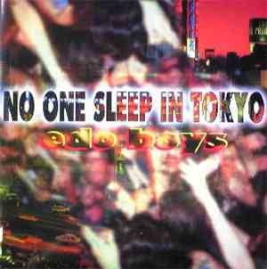 Edo Boys - No One Sleep In Tokyo