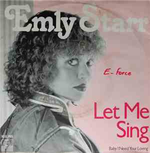 Emly Starr - Let Me Sing / Baby I Need Your Loving