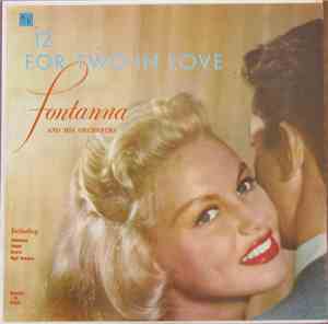 Fontanna And His Orchestra - 12 For Two In Love