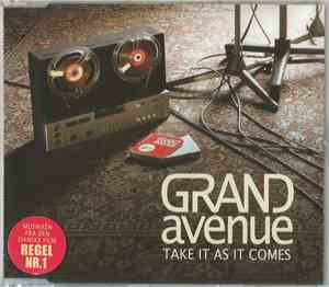 Grand Avenue - Take It As It Comes