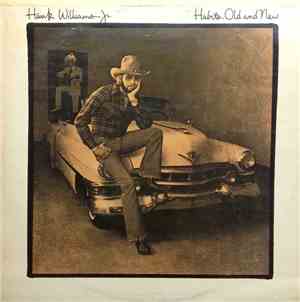 Hank Williams Jr. - Habits Old And New
