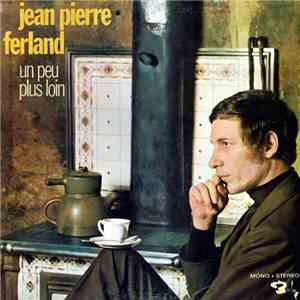 Jean-Pierre Ferland - Un Peu Plus Loin