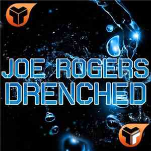 Joe Rogers  - Drenched