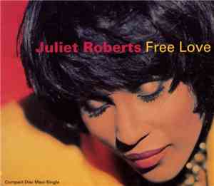 Juliet Roberts - Free Love