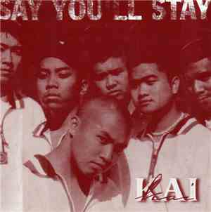 Kai  - Say You'll Stay