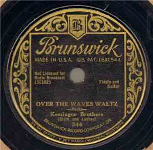 Kessinger Brothers (Clark And Luches) - Over The Waves Waltz / Black Hawk W ...