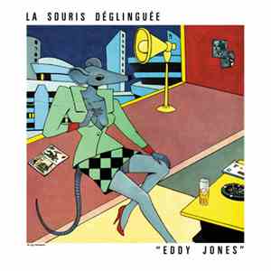 La Souris Déglinguée - Eddy Jones