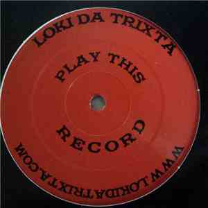 Loki Da Trixta - High Five/Play This Record