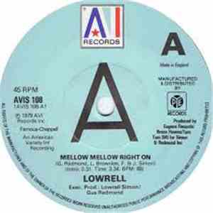Lowrell - Mellow Mellow Right On