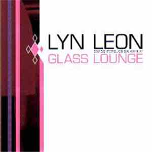 Lyn Leon - Glass Lounge