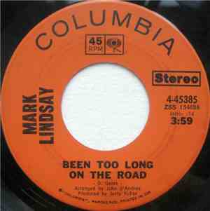 Mark Lindsay - Been Too Long On The Road