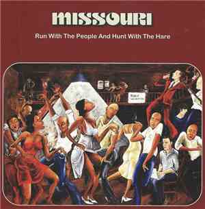 Missouri - Run With The People And Hunt With The Hare