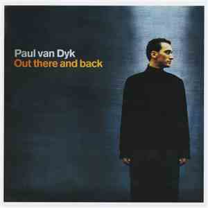 Paul van Dyk - Out There And Back
