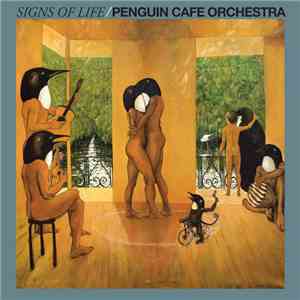 Penguin Cafe Orchestra - Signs Of Life