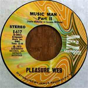 Pleasure Web - Music Man (Part I & II)