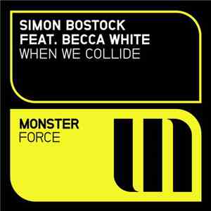 Simon Bostock Feat. Becca White - When We Collide