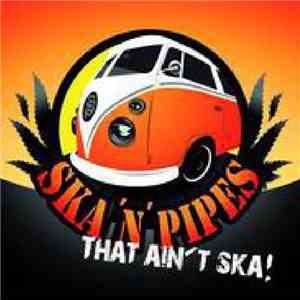 Ska And Pipes - That ain't Ska