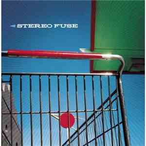 Stereo Fuse - Stereo Fuse