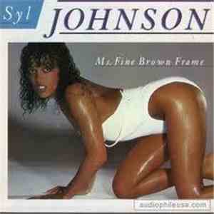 Syl Johnson - Ms. Fine Brown Frame