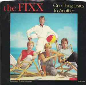 The Fixx - One Thing Leads To Another
