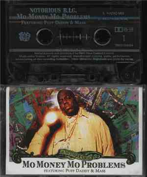 The Notorious B.I.G. Featuring Puff Daddy &  Mase - Mo Money Mo Problems