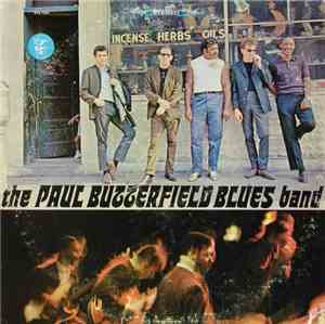 The Paul Butterfield Blues Band - The Paul Butterfield Blues Band