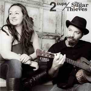The Sugar Thieves - 2 Cups