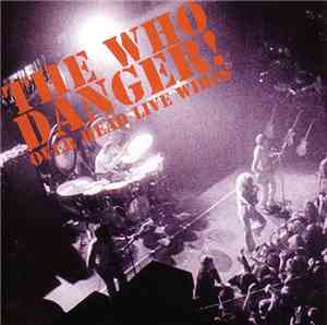 The Who - Danger! Over Head Live Wires