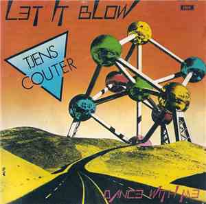 Tjens Couter - Let It Blow / Dance With Me