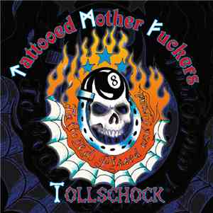 Tollschock / Tattooed Mother Fuckers - Tattooed Pissed And Proud