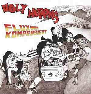 Ugly Hurons - Fluxkompensiert