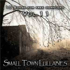 Various - 10 Songs For Free Download - Vol. 11: Small Town Lullabies
