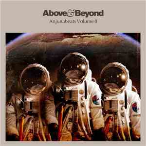 Above & Beyond - Anjunabeats Volume 8