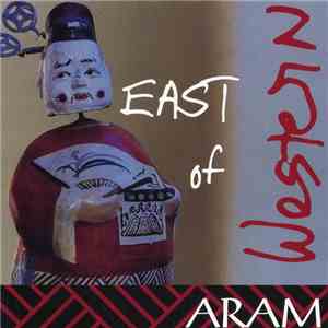 Aram Arslanian - East Of Western