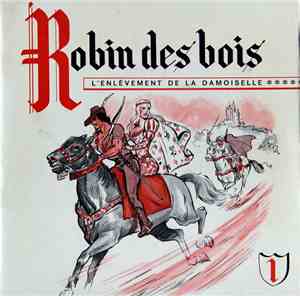 Blas Sanchez, Jacques Thebault - Robin des Bois 1 - L'Enlèvement de la Damoiselle