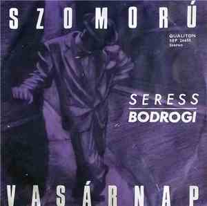 Bodrogi Gyula - Szomorú Vasárnap
