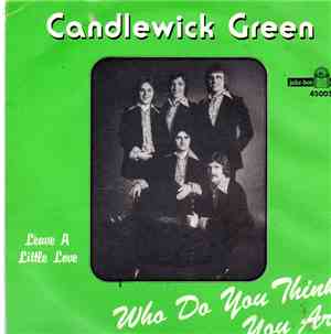 Candlewick Green - Who Do You Think You Are?