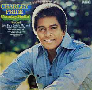 Charley Pride - Country Feelin'