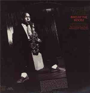 Charlie Parker - Bird At The Roost, The Savoy Years - The Complete Royal Ro ...
