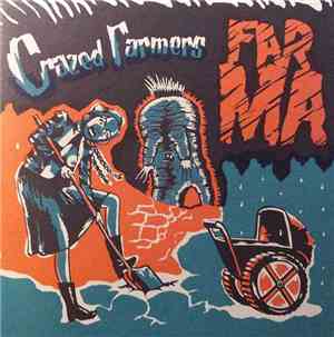 Crazed Farmers - Far Ma