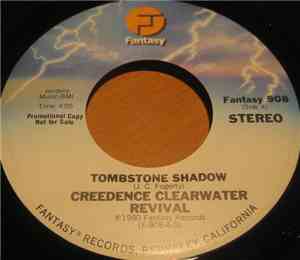 Creedence Clearwater Revival - Tombstone Shadow