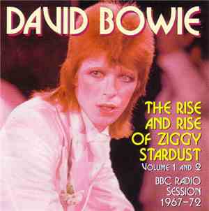 David Bowie - The Rise And Rise Of Ziggy Stardust Volume 1 And 2