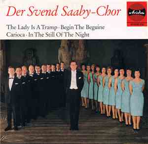 Der Svend Saaby-Chor - The Lady Is A Tramp · Begin The Beguine · Carioca ·  ...