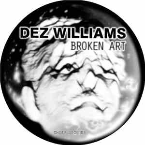 Dez Williams - Broken Art
