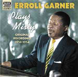 Erroll Garner - Plays Misty Original Recordings 1953-1954