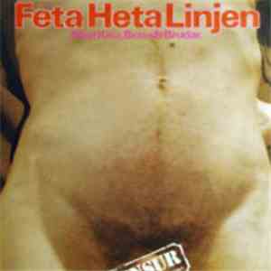 Feta Heta Linjen - Med Kisa, Brass & Brudar