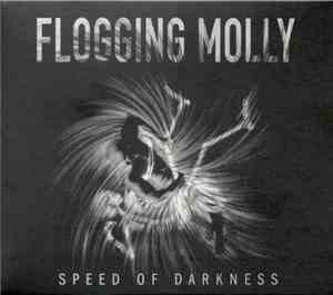 Flogging Molly - Speed Of Darkness